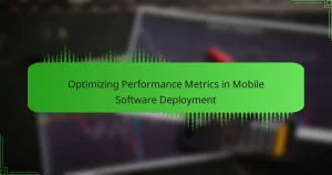 Optimizing Performance Metrics in Mobile Software Deployment
