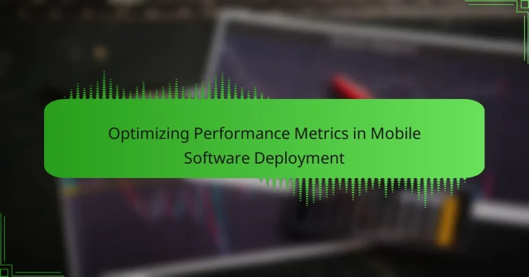 Optimizing Performance Metrics in Mobile Software Deployment