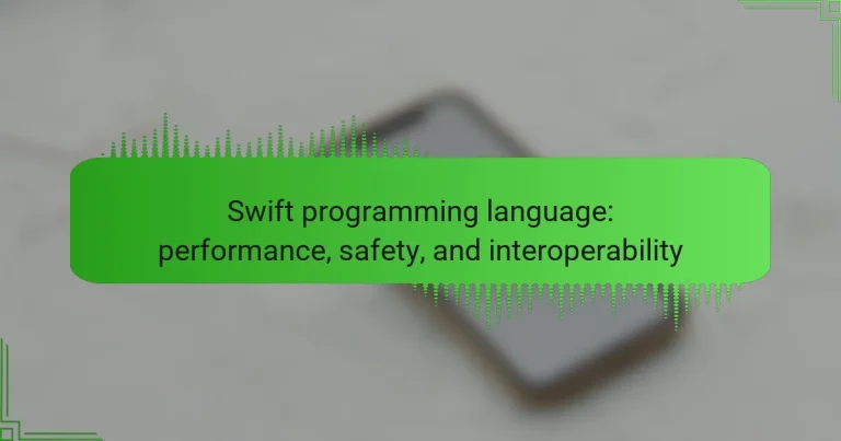 Swift programming language: performance, safety, and interoperability