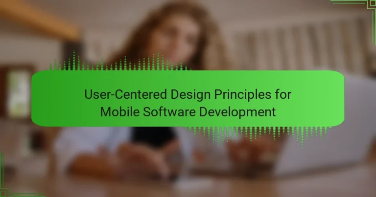 User-Centered Design Principles for Mobile Software Development
