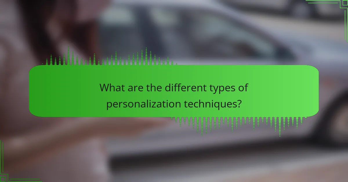 What are the different types of personalization techniques?