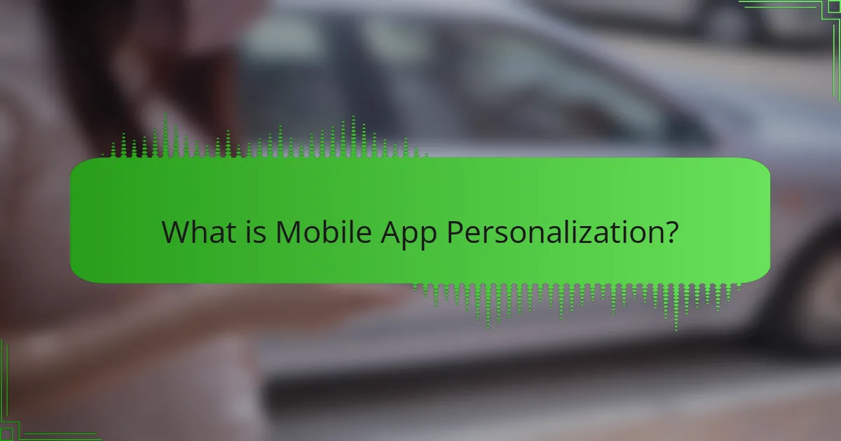 Enhancing User Engagement through Mobile App Personalization